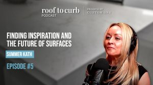 Roof To Curb - Episode 5 - Finding Inspiration and the Future of Surfaces